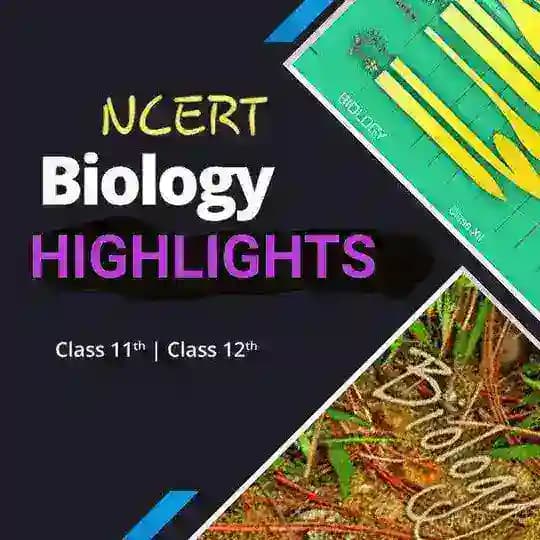 BIOLOGY NCERT HIGHLIGHTS Profile