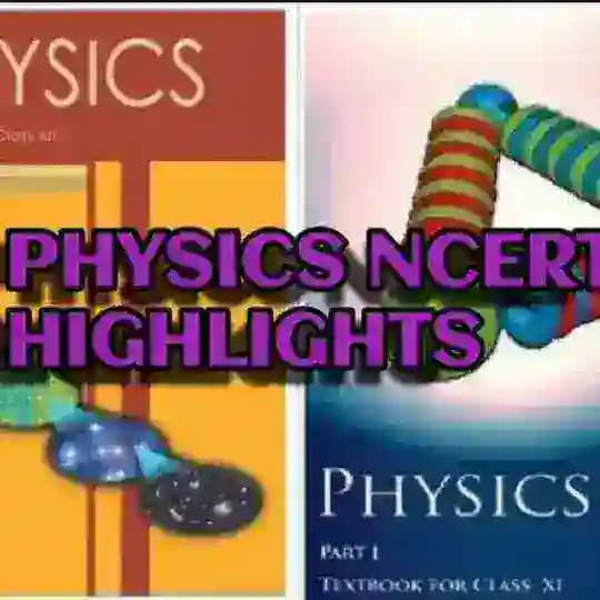 PHYSICS NCERT HIGHLIGHTS Profile