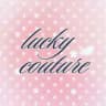 lucky couture ˚₊‧꒰ა 𓂋 ໒꒱ ‧