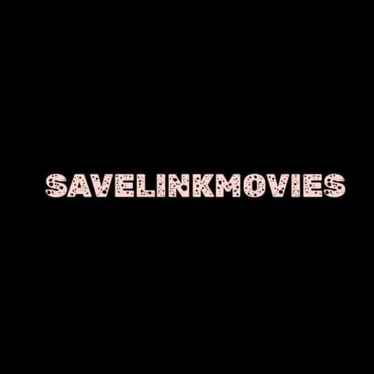 SAVELINKMOVIES Profile