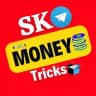 Sk Money Tricks