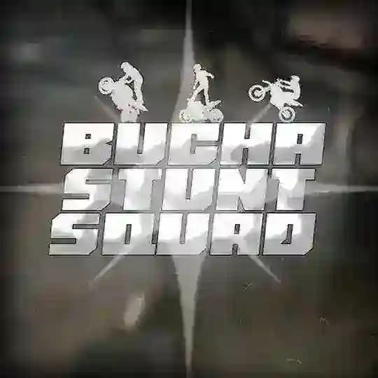 Bucha_Stunt_Squad Profile