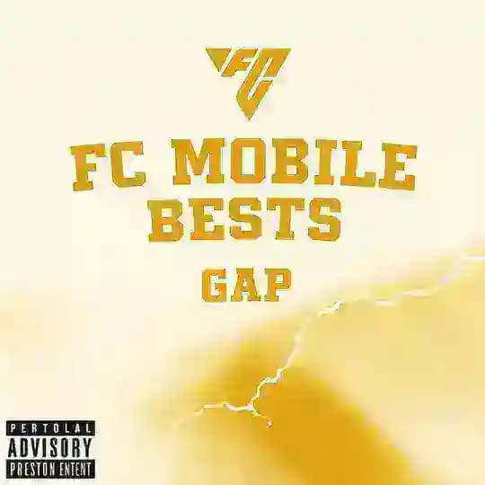 FC Mobile BeSts Gap Profile