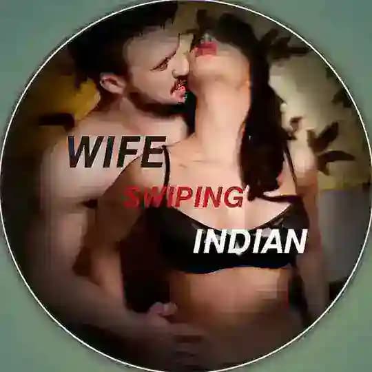 𝙒𝙄𝙁𝙀 𝙎𝙒𝙄𝙋𝙄𝙉𝙂 𝙄𝙉𝘿𝙄𝘼𝙉 Profile