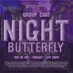 𝗡𝗜𝗚𝗛𝗧 𝗕𝗨𝗧𝗧𝗘𝗥𝗙𝗟𝗬 Profile