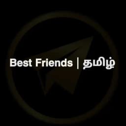 𝗕𝗲𝘀𝘁 𝗙𝗿𝗶𝗲𝗻𝗱𝘀 ⎪ தமிழ் Profile