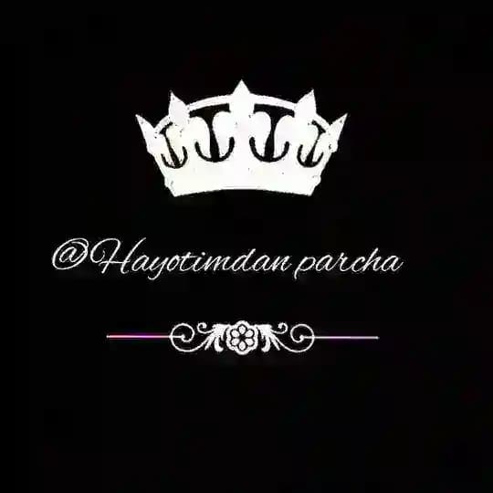 Hayotimdan parcha kanal ( Rasmiy guruhi) Profile